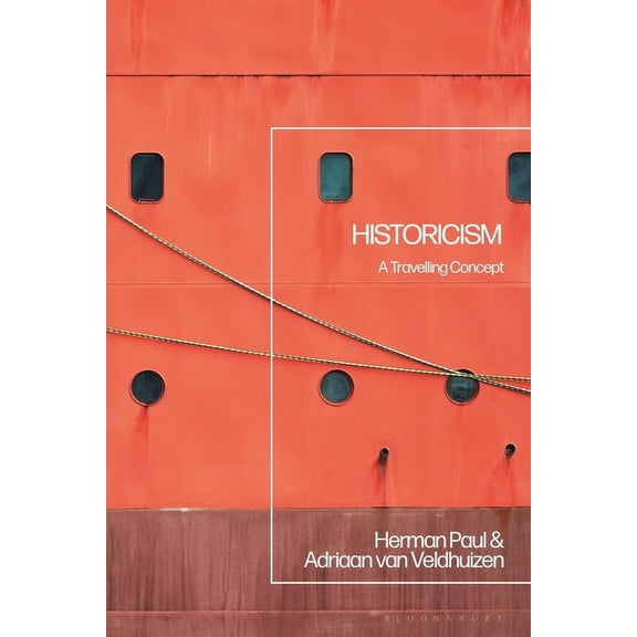 Historicism: A Travelling Concept, (Paperback)