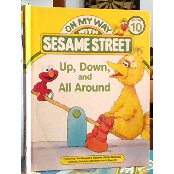 Pre-Owned Up, down, and all around: Featuring Jim Henson's Sesame Street Muppets (On my way with Sesame Street) (Unknown) 0834300842 9780834300842
