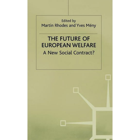 The Future of European Welfare: A New Social Contract?, (Hardcover)