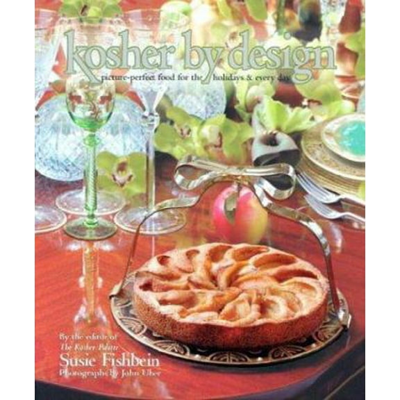 Pre-Owned Kosher by Design: Picture Perfect Food for the Holidays & Every Day (Hardcover) 1578197074 9781578197071