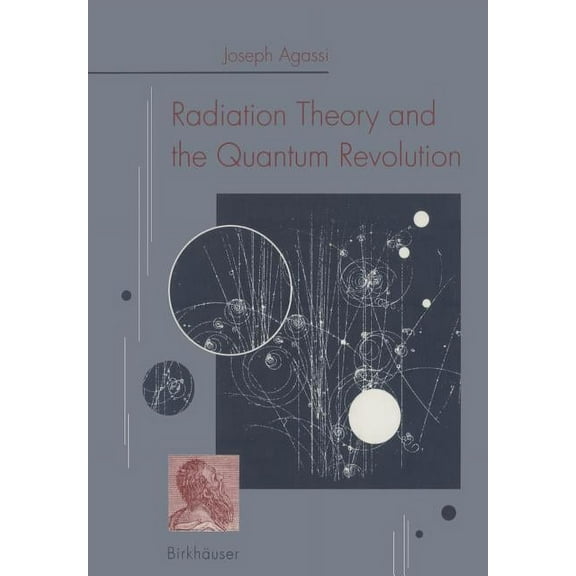 Radiation Theory and the Quantum Revolution, (Paperback)
