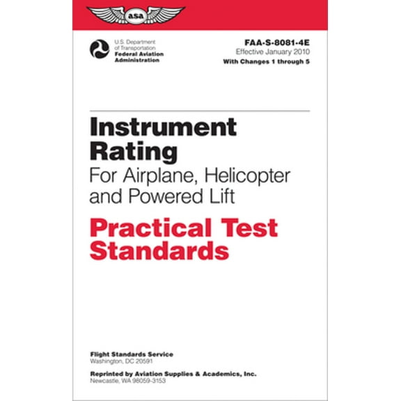 Asa Practical Test Standards: Instrument Rating Practical Test Standards for Airplane, Helicopter and Powered Lift (2024): Faa-S-8081-4e (Paperback)