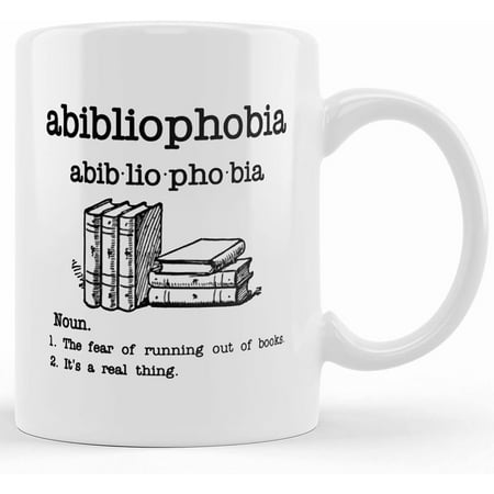 

Abibliophobia Definition Mug Funny Book Lover Gift Book Lover Mug Gifts Reading Mug Bookworm Gift English Teacher Gift Book Nerd Gift Ceramic Novelty Coffee Mug Tea Cup Gift Pre