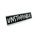 thumbnail image 2 of Desk Sign Large - Unstoppable, 2 of 2