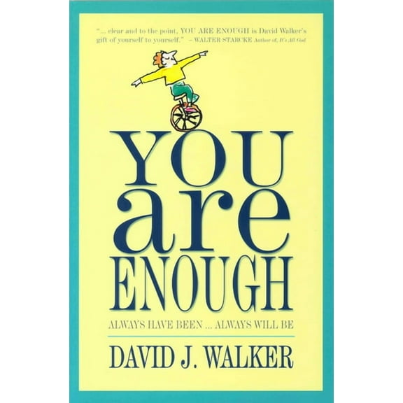 You Are Enough: Always Have Been... Always Will Be, (Paperback)