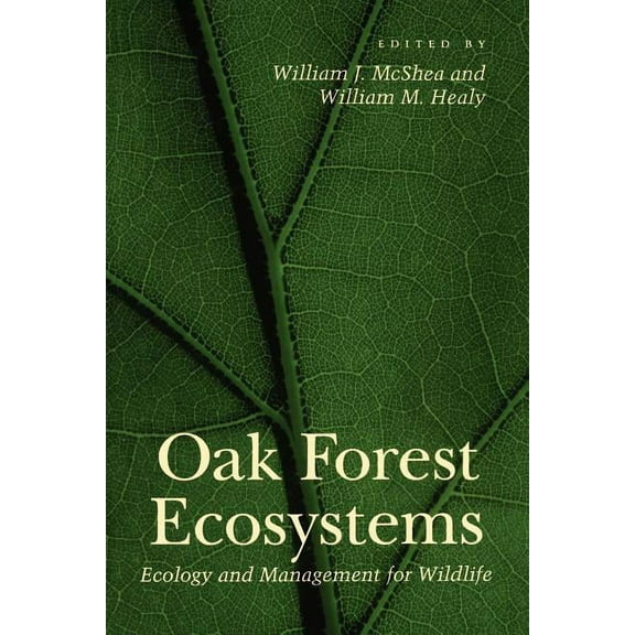 Ecology and Management for Wildlife Oak Forest Ecosystems: Ecology and Management for Wildlife, (Paperback)
