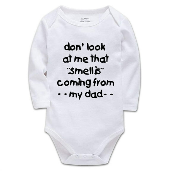 YCICIVDee Baby Cotton Bodysuits Look at Smell is Coming from My Dad White Long Sleeve 0-3 Months