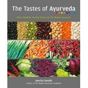 The Tastes of Ayurveda: More Healthful, Healing Recipes for the Modern Ayurvedic [Paperback - Used]