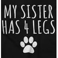 thumbnail image 2 of My Sister Has 4 Legs Paw Print Toddler Boy Girl T Shirt Infant Toddler Brisco Brands 12M, 2 of 6