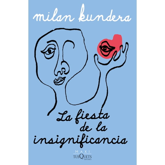 La Fiesta de la Insignificancia (Novela) / The Festival of Insignificance (a Novel), (Paperback)
