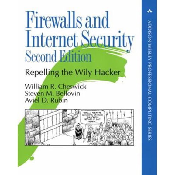 Pre-Owned Firewalls and Internet Security: Repelling the Wily Hacker (Paperback) 020163466X 9780201634662