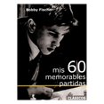 thumbnail image 1 of Libro Mis 60 Memorables Partidas Tapa Dura, Autor Bobby Fisher, Editorial La Casa Del Ajedrez, 1 of 1