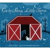 Go to Sleep, Little Farm (lap board book)
