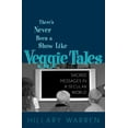 thumbnail image 2 of There's Never Been a Show Like Veggie Tales : Sacred Messages in a Secular Market (Paperback), 2 of 2