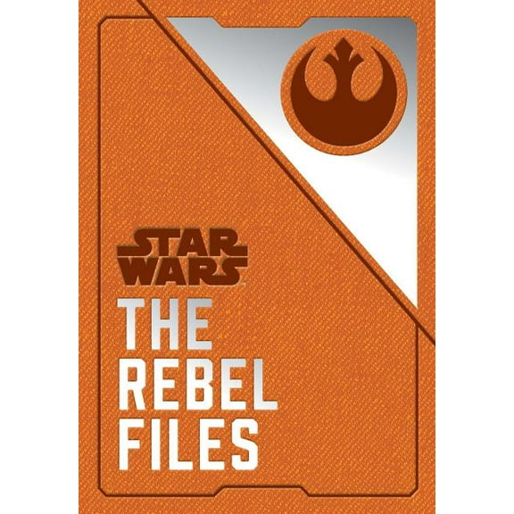 Star Wars: The Rebel Files