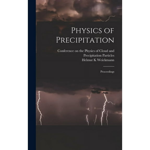 Physics of Precipitation; Proceedings, (Hardcover)