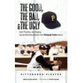thumbnail image 2 of Pre-Owned The Good, the Bad, & the Ugly: Pittsburgh Pirates: Heart-Pounding, Jaw-Dropping, and Gut-Wrenching Moments from Pittsburgh Pirates History (Hardcover) 1572439823 9781572439825, 2 of 2