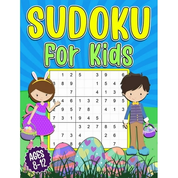Sudoku for Kids 8-12: Easter Sudoku Book for Kids - 200 Sudoku Puzzles 9x9 Grids With Solutions - Gift for boys and girls (Age 8-9-10-11-12 Years Old) (Paperback)