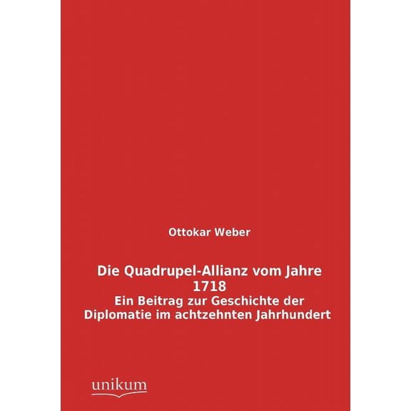 Die Quadrupel-Allianz vom Jahre 1718
