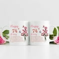 thumbnail image 6 of 74th Birthday Gifts for Women - Happy 74th Birthday Mug for Women - 74th Birthday Gifts for Grandma Mom Friend Sister Aunt Coworker - 11oz Coffee Mug (74th Birthday Gift), 6 of 6
