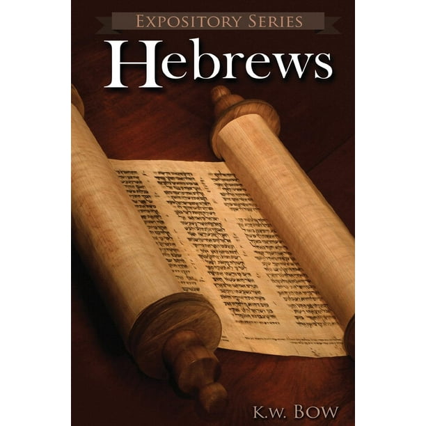 Hebrews A Literary Commentary on the Book of Hebrews