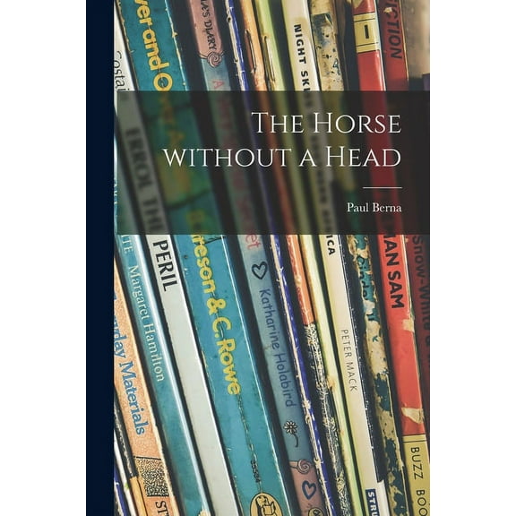The Horse Without a Head, (Paperback)