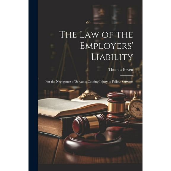 The Law of the Employers' Liability (Paperback)