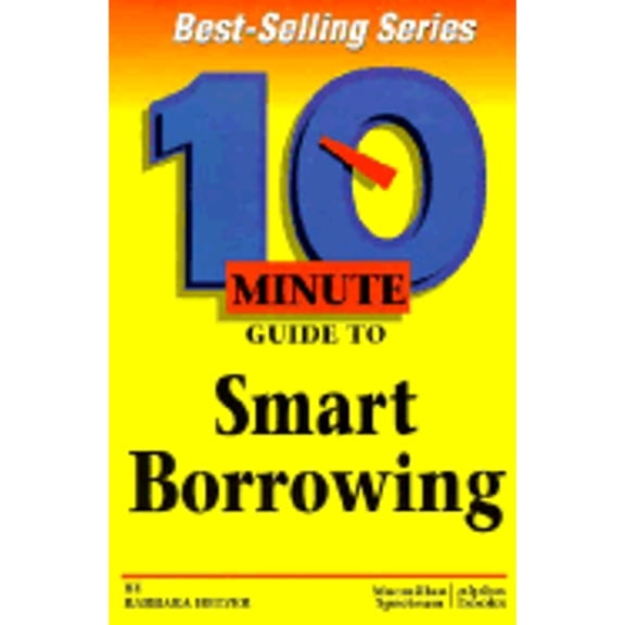 Pre-Owned 10 Minute Guide to Smart Borrowing, 9780028611785, 0028611780, Paperback,