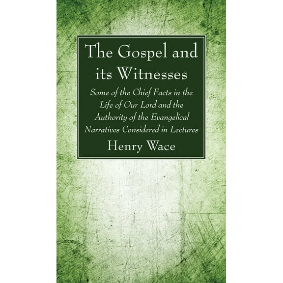 The Gospel and its Witnesses (Hardcover)