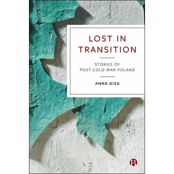 Lost in Transition : Stories of Post-Cold War Poland (Hardcover)
