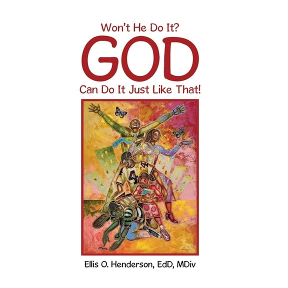 Won't He Do It? God Can Do It Just Like That!, (Hardcover)
