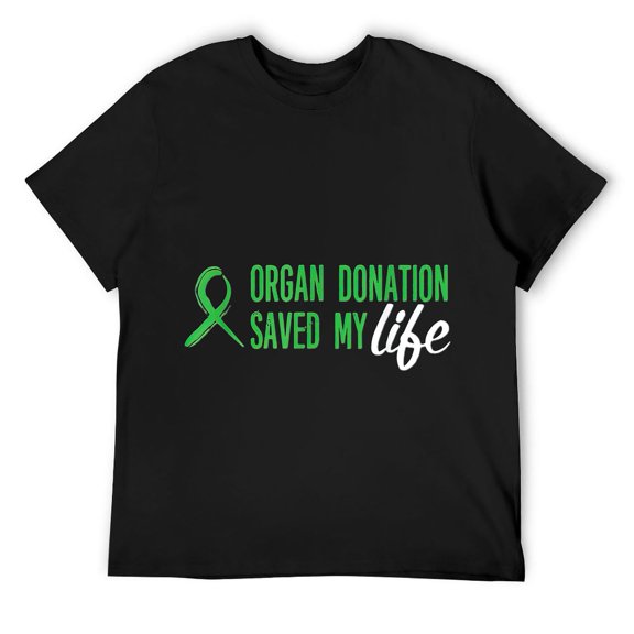 Organ Donor Saved My Life T-shirt for Men Women Black S