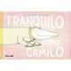 thumbnail image 1 of Libro Tranquilo Como Camilo Pasta Dura, Autor Natacha Andriamirano, Editorial Corimbo, 1 of 2