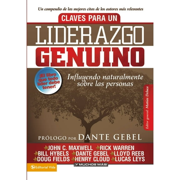 El Claves para un liderazgo genuino: Influyendo naturalmente sobre las personas, (Paperback)