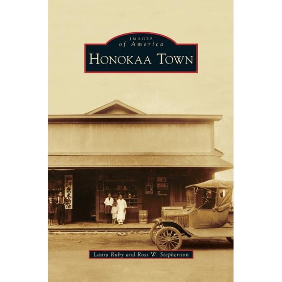 Honokaa Town, (Hardcover)