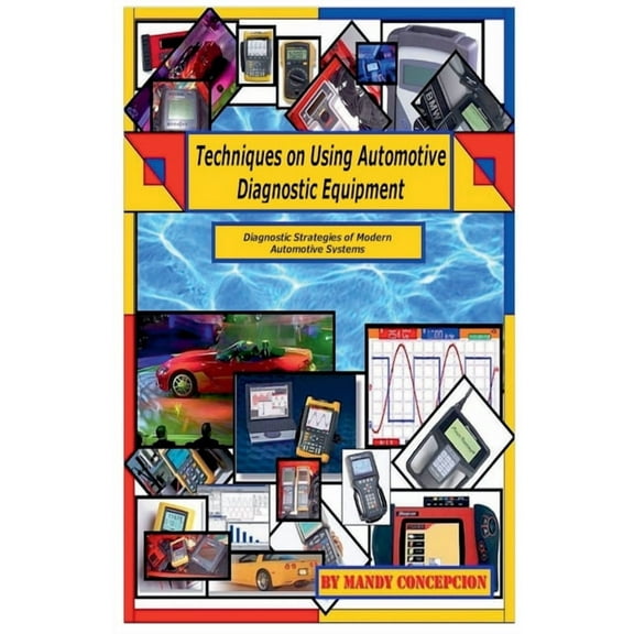 Techniques on Using Automotive Diagnostic Equipment, (Paperback)