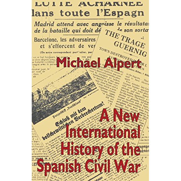 Pre-Owned A New International History of the Spanish Civil War, 9780333534380, 0333534387, Paperback, 1994 edition