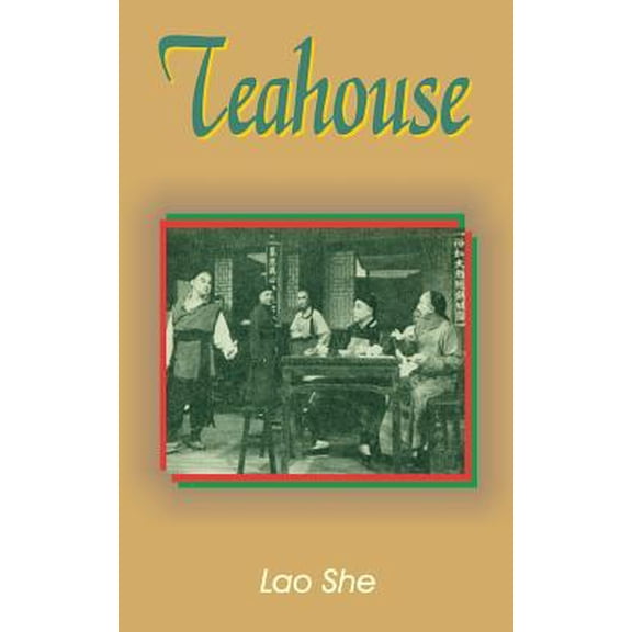 Teahouse: A Play in Three Acts (Paperback)