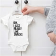 thumbnail image 5 of IDK I Just Really Like Snacks Funny Romper Boys or Girls Infant Baby Brisco Brands NB, 5 of 6