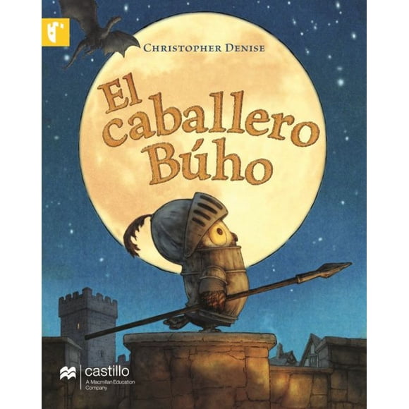 Libro El Caballero Buho Tapa Blanda, Autor Christoper Denise, Editorial Castillo A Macmillan Education Company