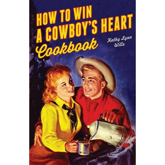 How to Win A Cowboy's Heart Revised (Other)
