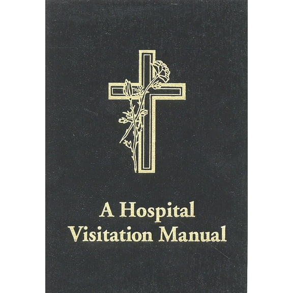 A Hospital Visitation Manual, (Paperback)