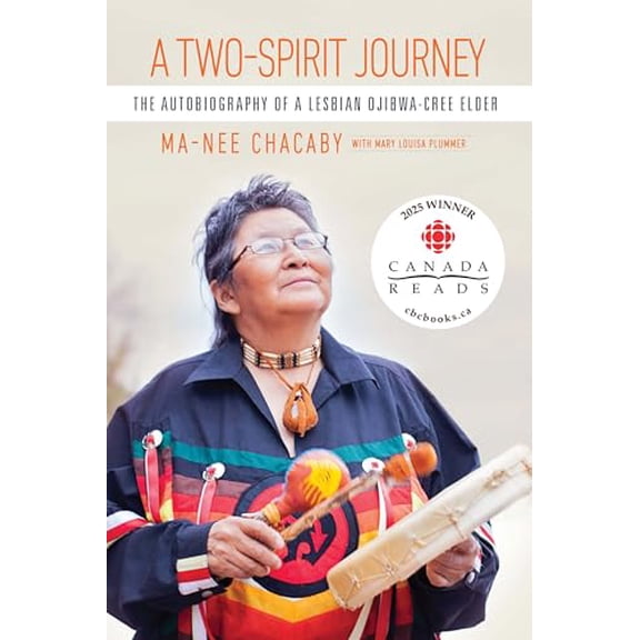 Pre-Owned A Two-Spirit Journey: The Autobiography of a Lesbian Ojibwa-Cree Elder (Critical Studies in Native History, 18) (Volume 18)