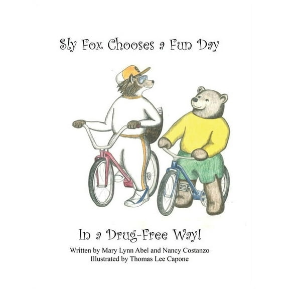 Sly Fox Has A Fun Day in A Drug-Free Way, (Paperback)