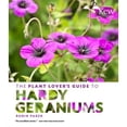 thumbnail image 1 of Pre-Owned The Plant Lover's Guide to Hardy Geraniums (Hardcover) 1604694181 9781604694185, 1 of 1