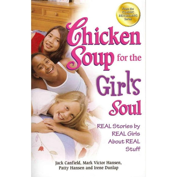 Chicken Soup for the Girl's Soul, Mark Victor Hansen, Jack Canfield, et al. Paperback