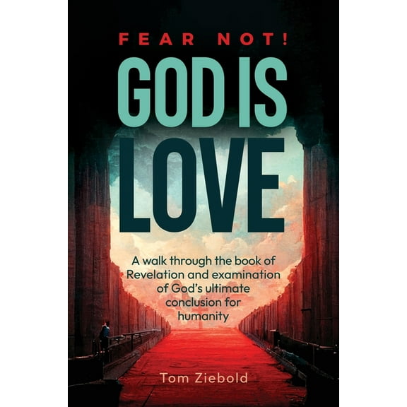 Fear Not! God is Love, (Paperback)