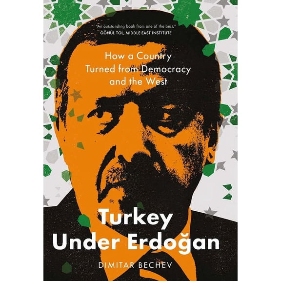 Turkey Under Erdogan: How a Country Turned from Democracy and the West, (Hardcover)
