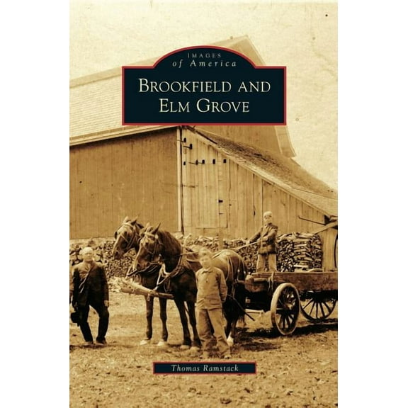 Brookfield and Elm Grove (Hardcover)