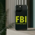 thumbnail image 3 of DistinctInk Clear Case for Apple iPhone 15 (6.1" Screen) - FBI - Female Body Inspector, 3 of 9